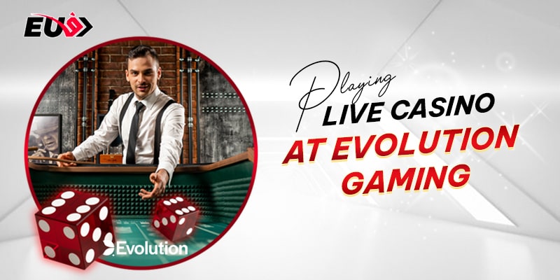 Discover the top games to play at Evolution Live