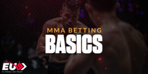 What is Mixed Martial Arts Betting? Overview at EUBET